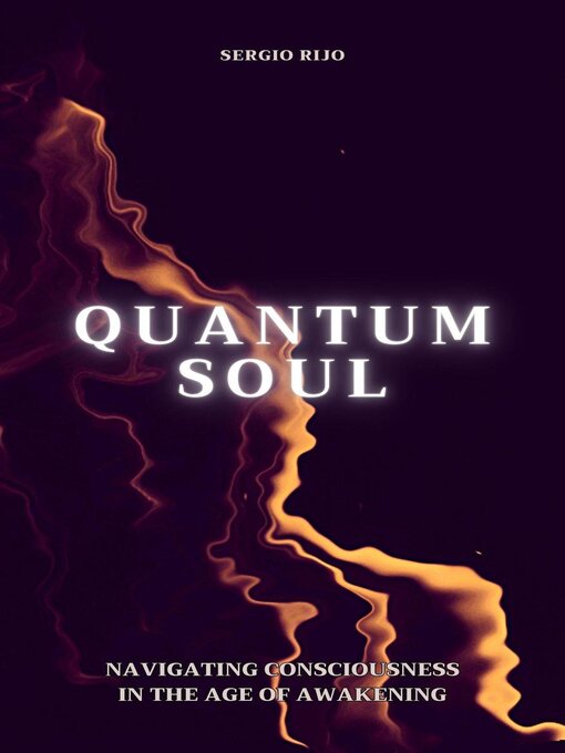 Title details for Quantum Soul by SERGIO RIJO - Available